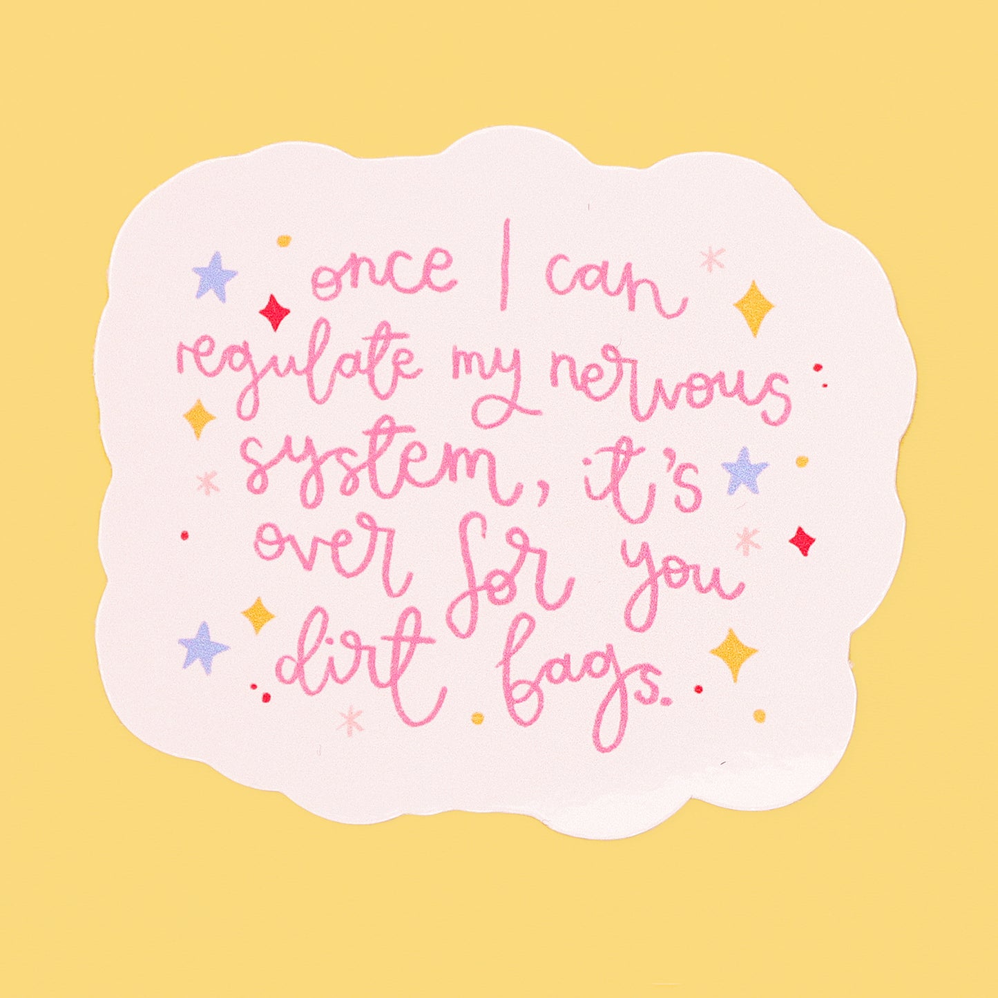 Vinyl Sticker - Regulate my Nervous System