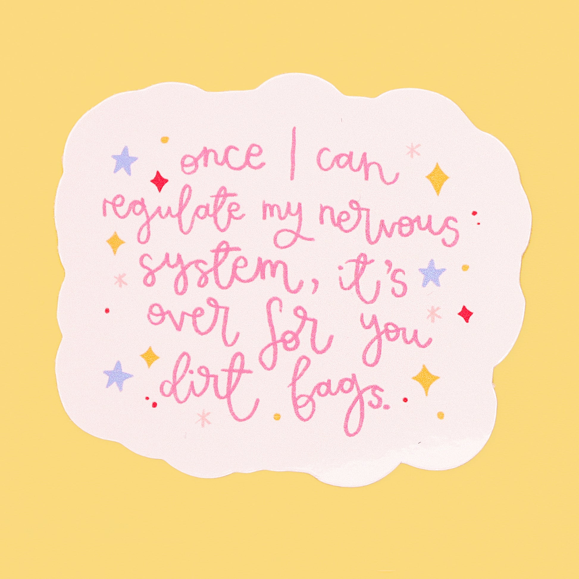 Vinyl Sticker - Regulate my Nervous System - Oh, Laura
