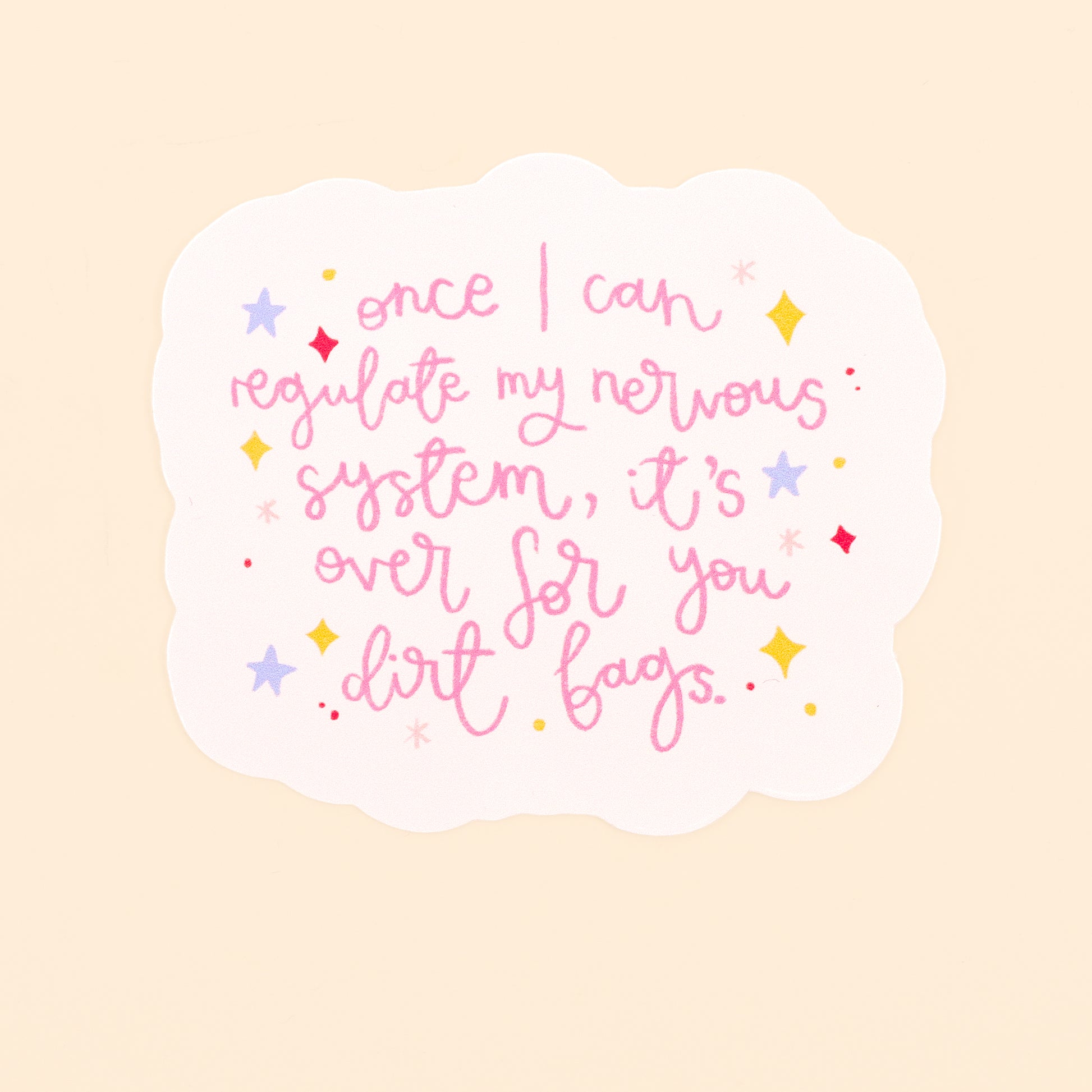 Vinyl Sticker - Regulate my Nervous System - Oh, Laura