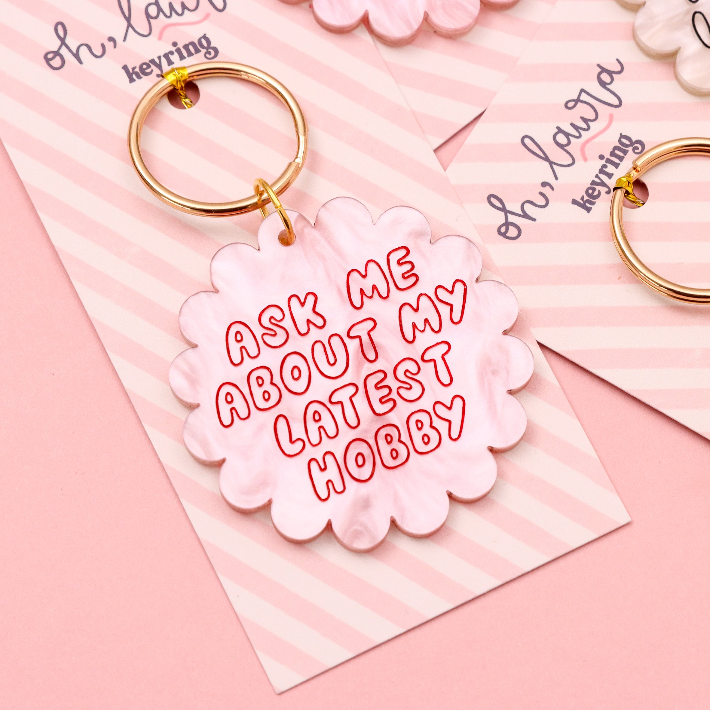 Ask Me About My Latest Hobby – Acrylic Keyring