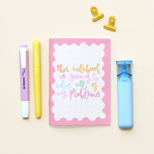 SECONDS - a6 notebook - this notebook will solve all my problems - Oh, Laura