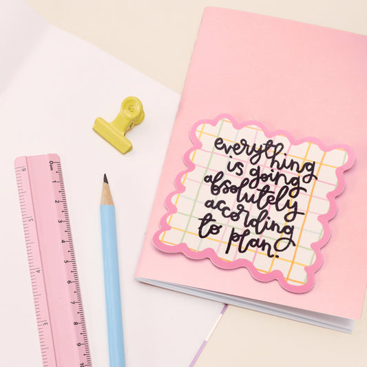 Vinyl Sticker - According to Plan