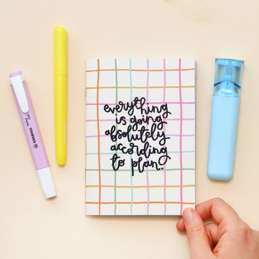 SECONDS - a6 notebook - everything is going according to plan - Oh, Laura