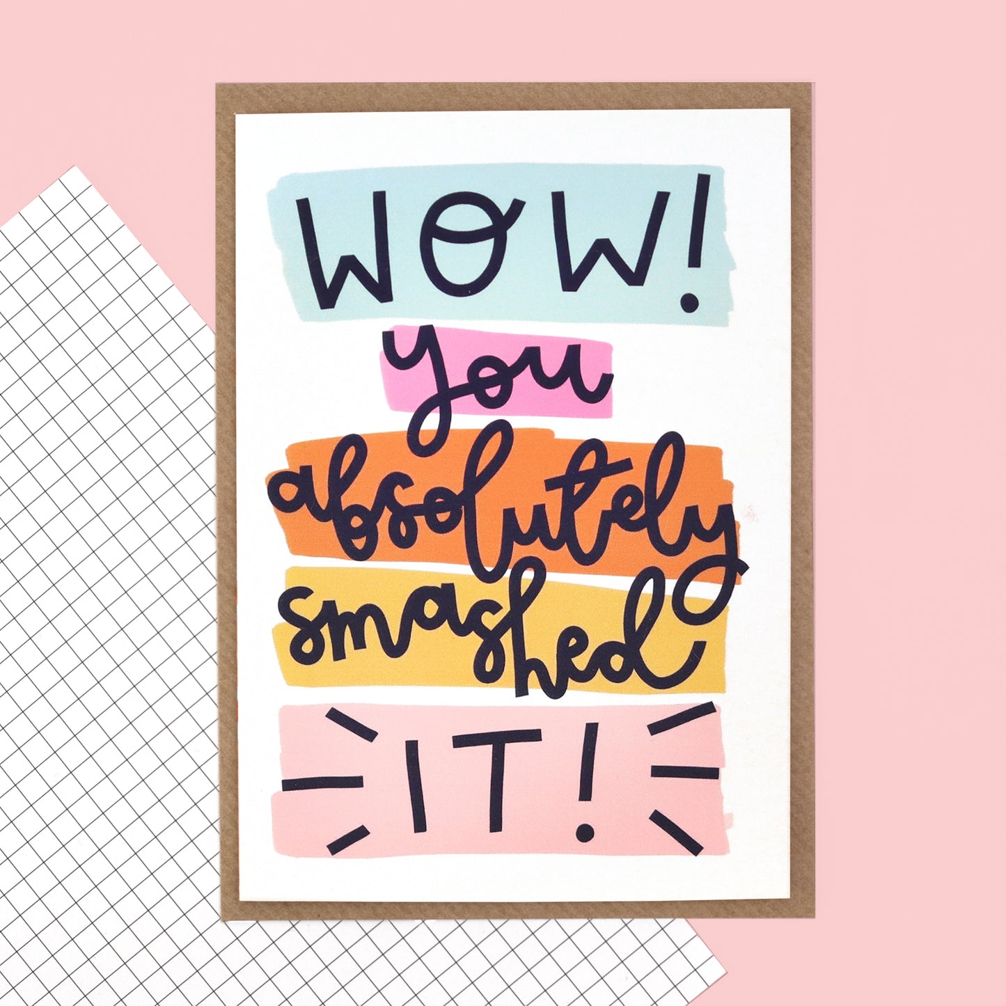 Card - 'Wow! You Absolutely Smashed It!' - Oh, Laura