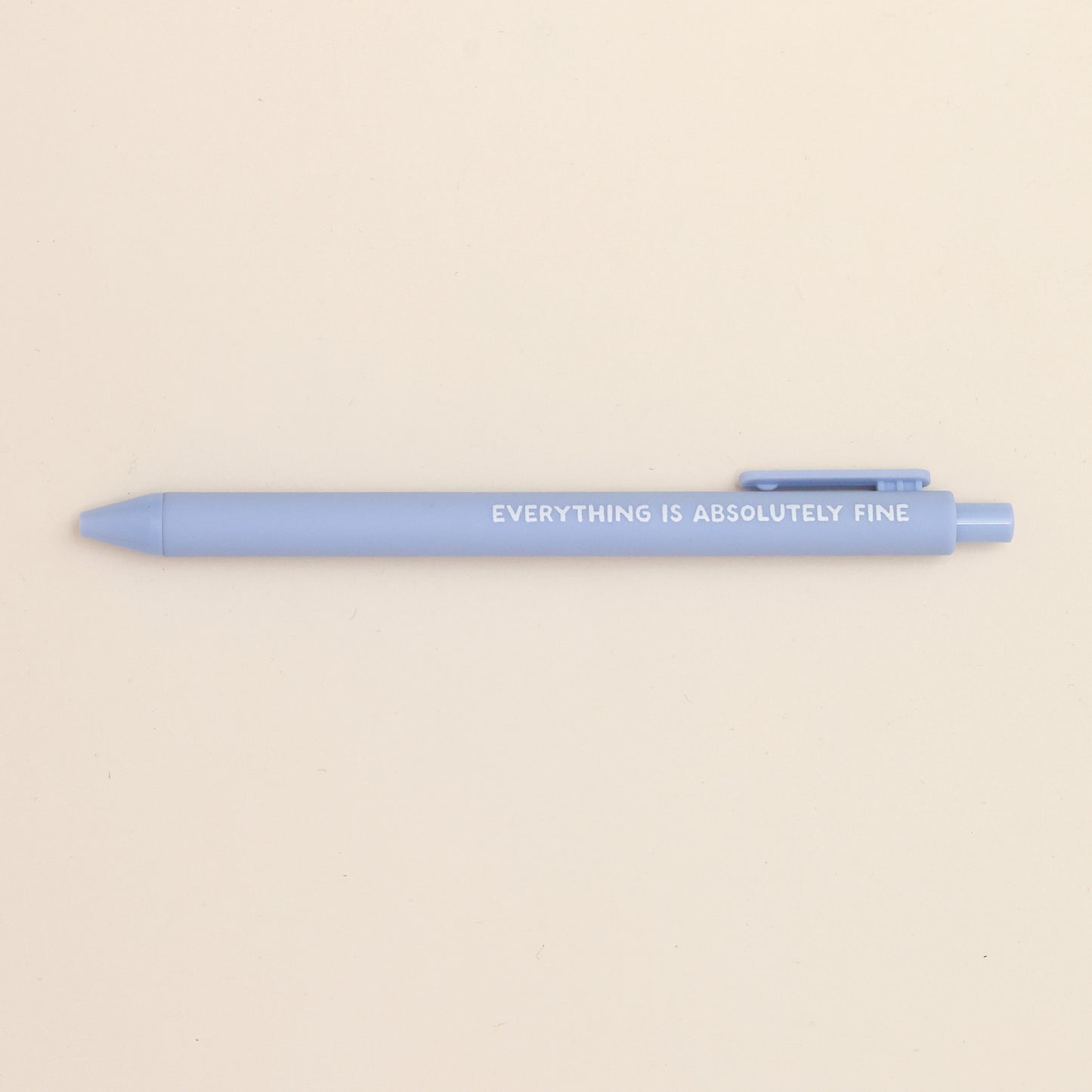 Ballpoint Pen - Everything Is Absolutely Fine