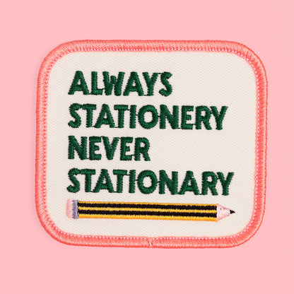 Iron-On Patch - Always Stationery, Never Stationary