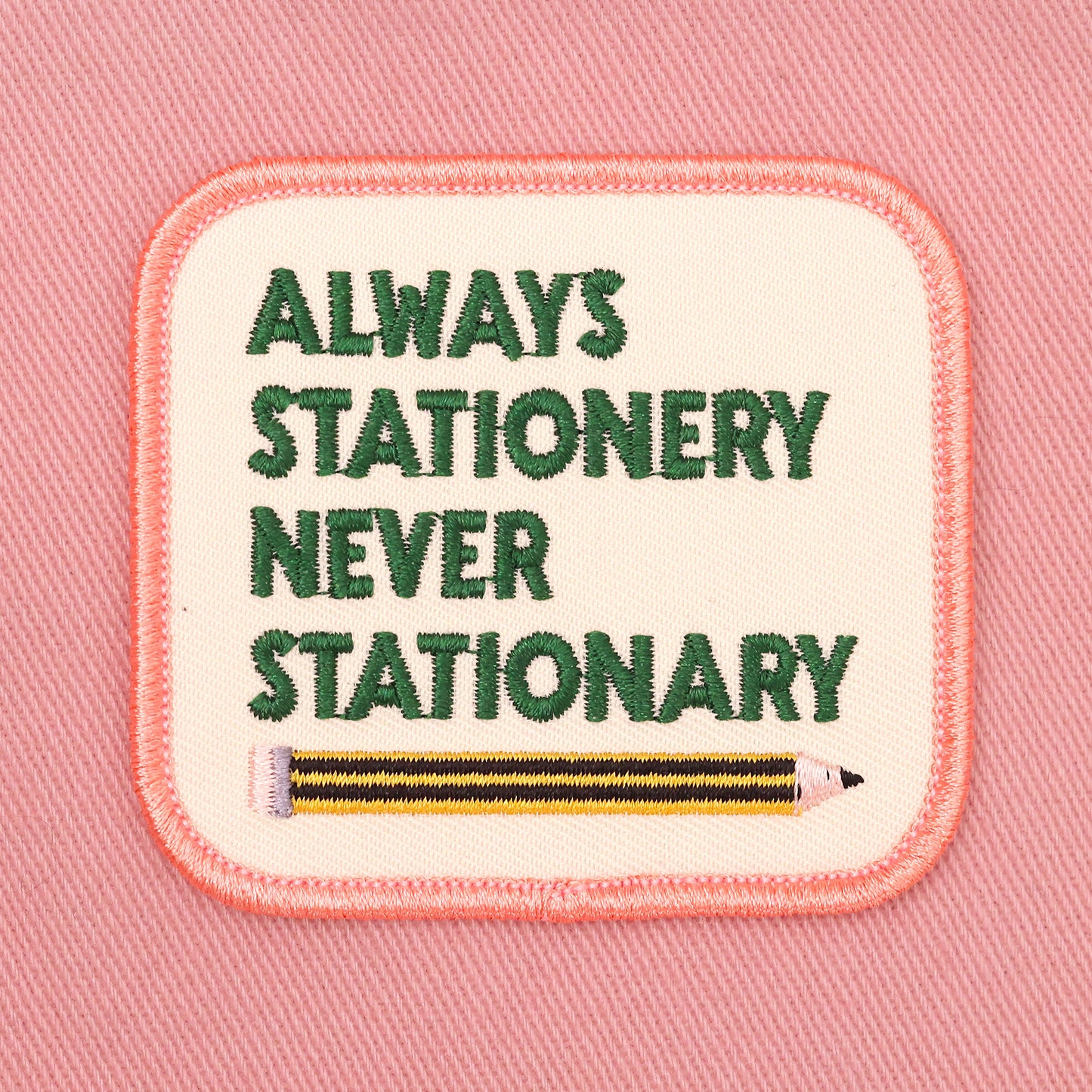 Iron-On Patch - Always Stationery, Never Stationary