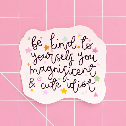 Vinyl Sticker - Be Kind To Yourself