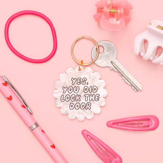 Yes, You Did Lock the Door – Acrylic Keyring