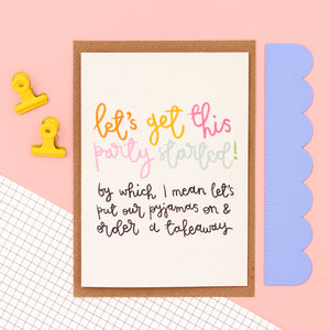 Card - 'Let's Get This Party Started' - Birthday - Oh, Laura