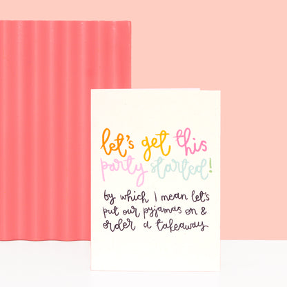 Card - 'Let's Get This Party Started' - Birthday - Oh, Laura