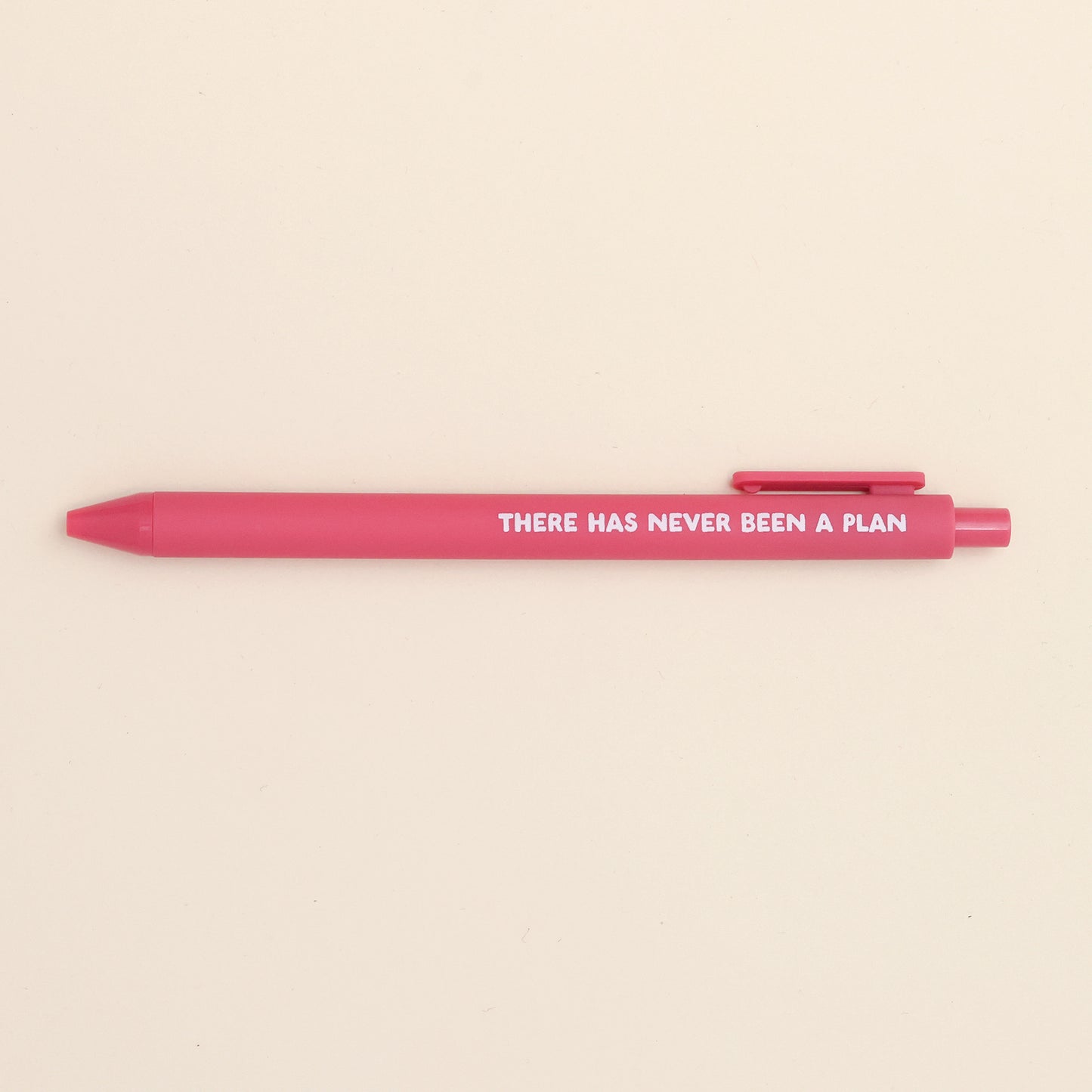 Ballpoint Pen - There Has Never Been a Plan