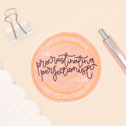 Vinyl Sticker - Procrastinating Perfectionist - Oh, Laura