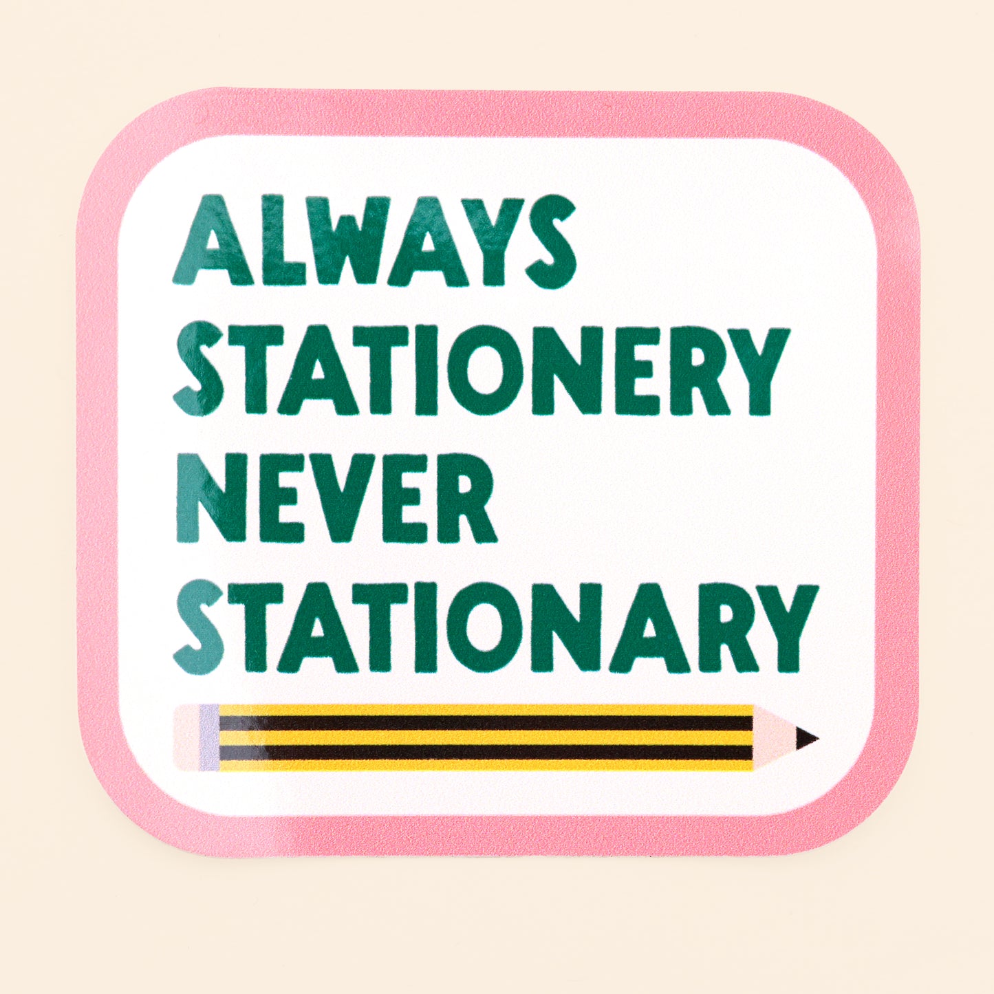 Sticker - Always stationery