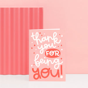 card - 'thank you for being you'