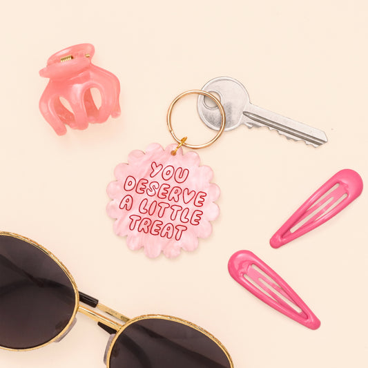 You Deserve a Little Treat – Acrylic Keyring
