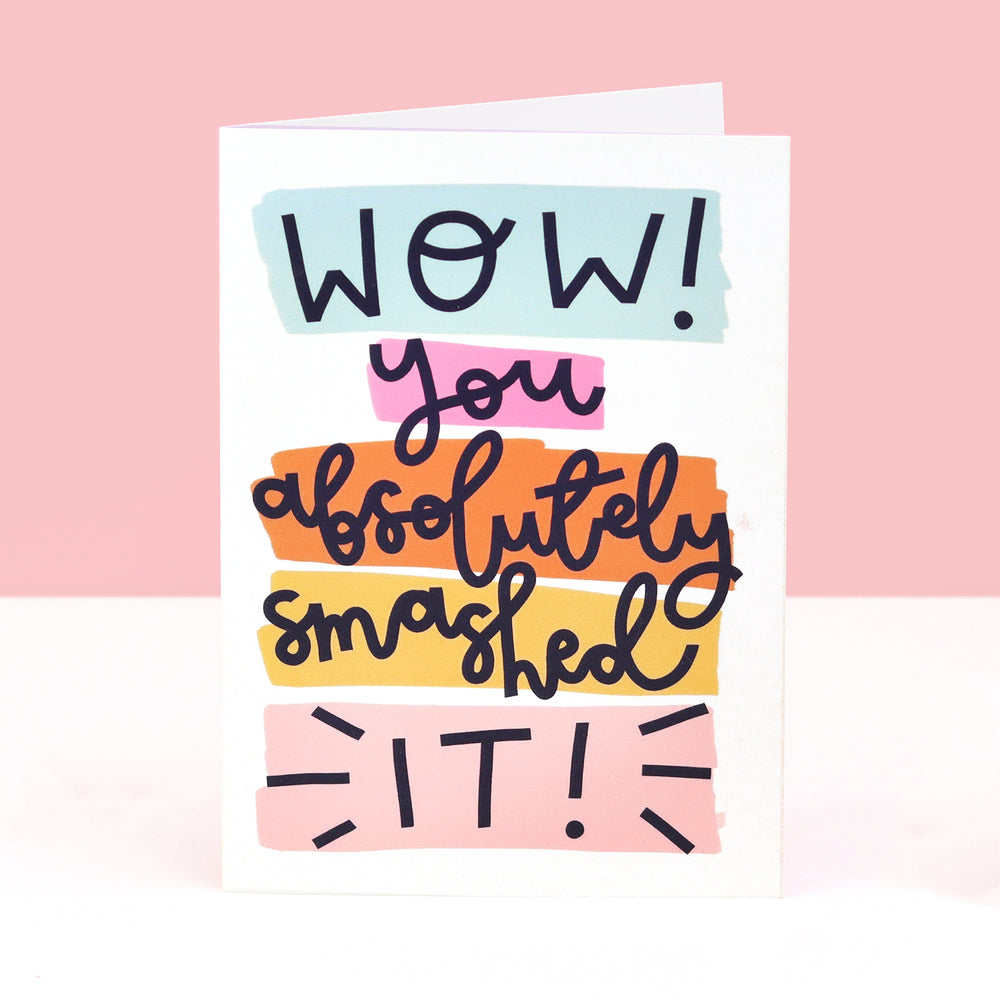 
            
                Load image into Gallery viewer, Card - &amp;#39;Wow! You Absolutely Smashed It!&amp;#39; - Oh, Laura
            
        