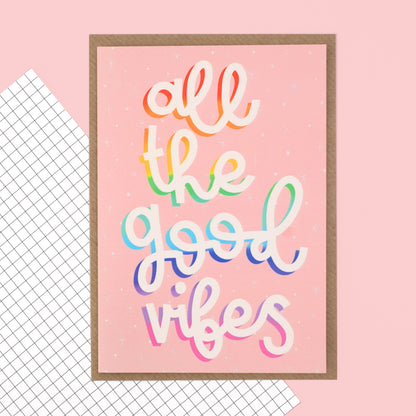 Card - 'All The Good Vibes' - Oh, Laura