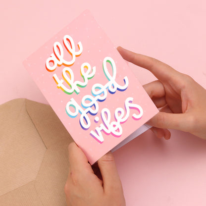 Card - 'All The Good Vibes' - Oh, Laura