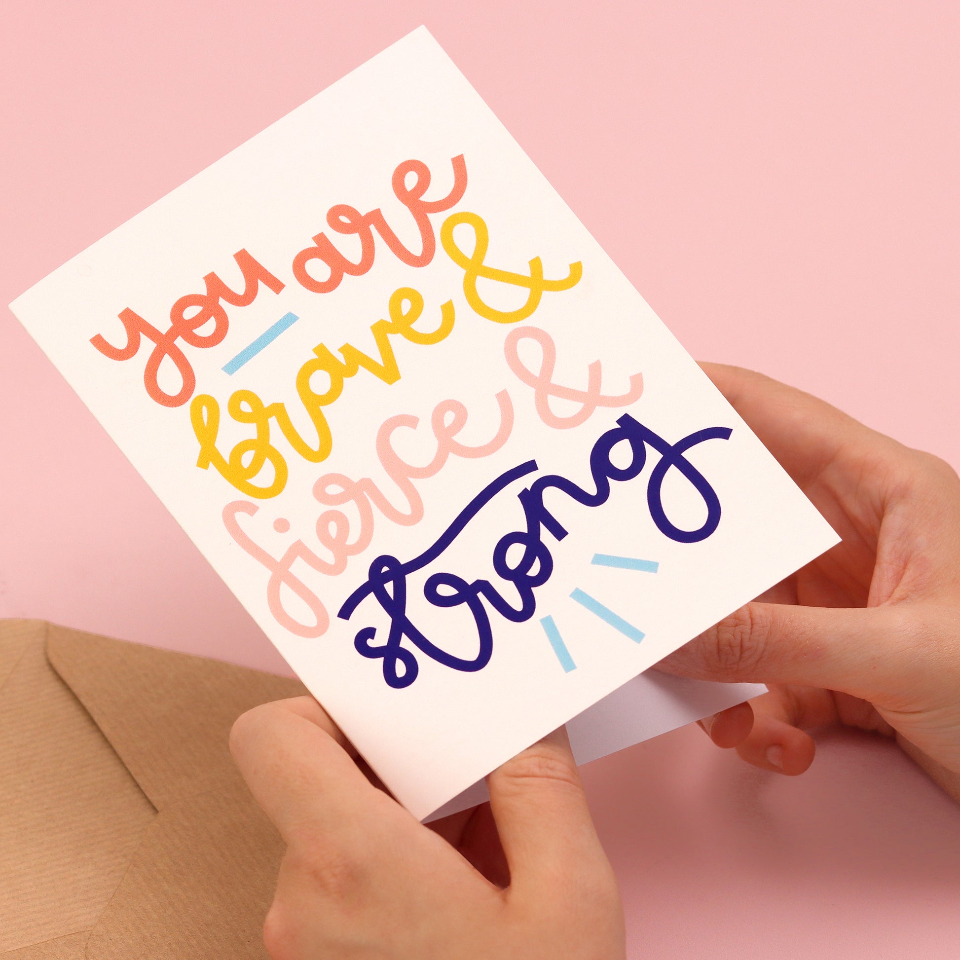 Card- 'You Are Brave & Strong & Fierce' - Oh, Laura