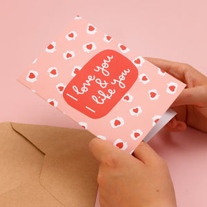 
            
                Load image into Gallery viewer, Card - &amp;#39;I Love You &amp;amp; I Like You&amp;#39; Valentine&amp;#39;s - Oh, Laura
            
        