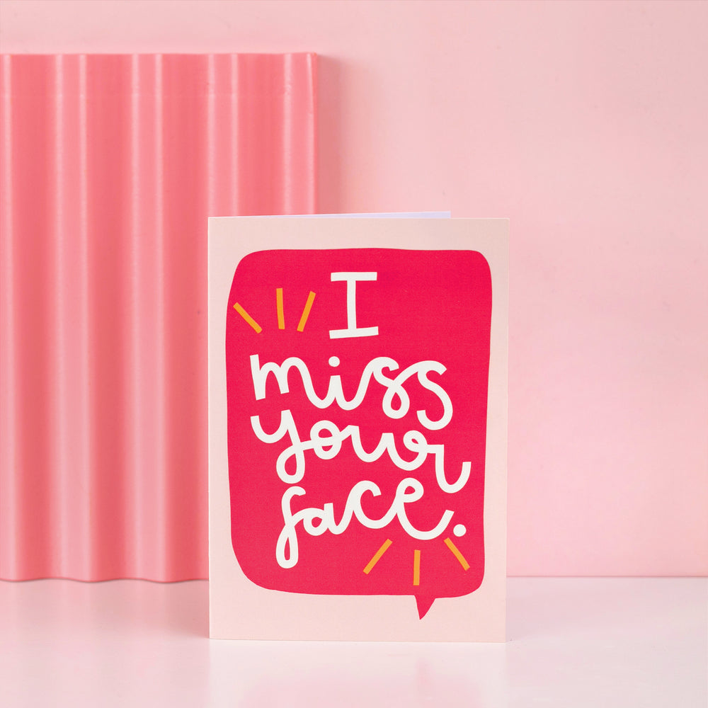 Card - 'Miss Your Face' - Oh, Laura