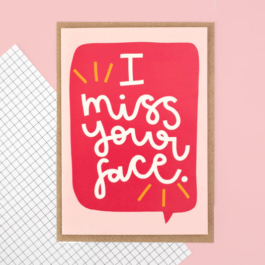 Card - 'Miss Your Face' - Oh, Laura