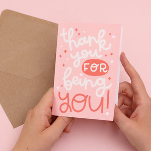 
            
                Load image into Gallery viewer, Card - &amp;#39;Thank You For Being You&amp;#39; - Oh, Laura
            
        