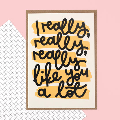 Card - 'I Really, Really Like You' - Oh, Laura